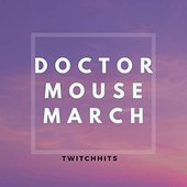 Doctor Mouse March - Single