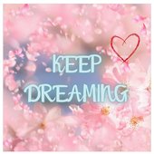 Keep Dreaming