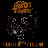 Feed The Kitty / Tails Out