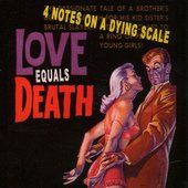 Love Equals Death - Four Notes On a Dying Scale.jfif