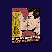 Make Me Forget