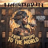 From Limpopo To The World