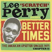 Presents:  Better Times - 1971 Chapter II