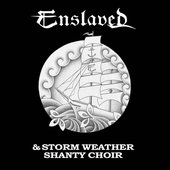 Enslaved & Storm Weather Shanty Choir