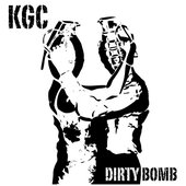 KGC - "Dirty Bomb"