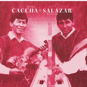 Los Pícaros de la Jarana, Ángel Caccha y William Salazar