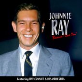 Johnnie Ray, with Ray Conniff and His Orchestra