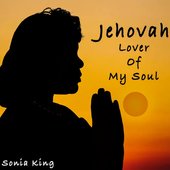 Jehovah Lover Of My Soul (Kingship Mix) - Single