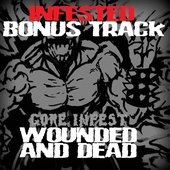 Wounded And Dead - Infested(Bonus Track)