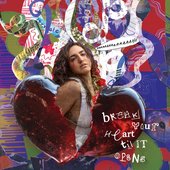 Break Your Heart til it Opens