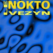 Le Nokto Vezyn