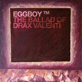 The Ballad of Drax Valenti