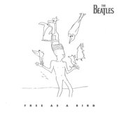 Free As a Bird / Real Love [2025 Mixes]