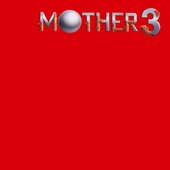 MOTHER 3