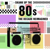 Skank Up the 80's