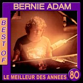 Bernie Adam, Best Of (Le meilleur des années 80)