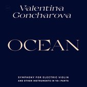 Ocean, Symphony for Electric Violin and Other Instruments in 10+ Parts