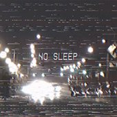 No Sleep