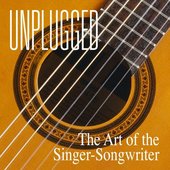 Unplugged (The Art of the Singer/Songwriter)