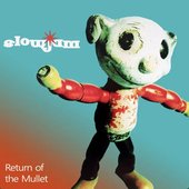 Return of the Mullet [Explicit]