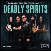 Shadows and Serenades of the Deadly Spirits