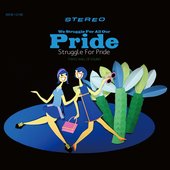 WE STRUGGLE FOR ALL OUR PRIDE