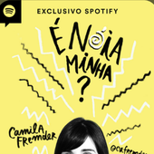 É nóia minha?