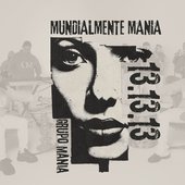 Mundialmente Mania 13.13.13