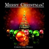 Merry Christmas! - Carols and Hymns