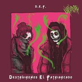 DEP Destruiremos el Patriarcado [Explicit]