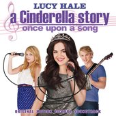 A Cinderella Story: Once Upon A Song - Original Motion Picture Soundtrack