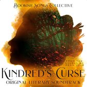 Kindred's Curse (Original Literary Soundtrack)