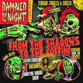 From The Shadows to The Coffin