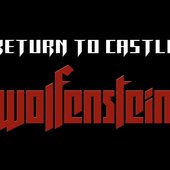 Return to Castle Wolfenstein 