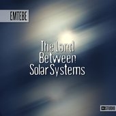 The Land Between Solar Systems