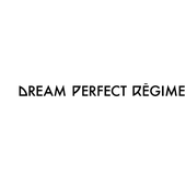Dream Perfect Regime