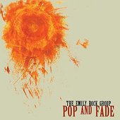 Pop and Fade