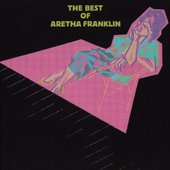 The Best of Aretha Franklin [Atlantic]
