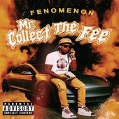 Mr Collect The Fee [Explicit]