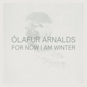 For Now I Am Winter (10th Anniversary Edition)