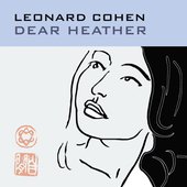 Leonard Cohen - 2004 - Dear Heather