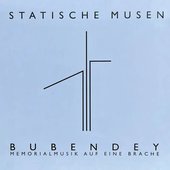 Bubendey. Memorialmusik auf eine Brache