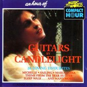 An Hour Of Guitars By Candlelight - 20 Loving Favourites