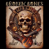 Broken Bones and Bullet Holes