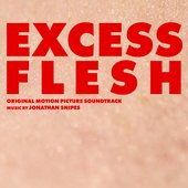 Excess Flesh (Original Motion Picture Soundtrack)