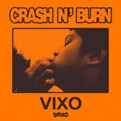 Crash N' Burn [Explicit]