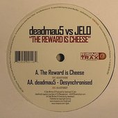 The Reward Is Cheese