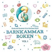 Älskade barnsånger och sagor från Barnkammarboken - vol. 3