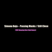 Passing Masks / Still Close (1981 Amazing Rare Italo Dance)