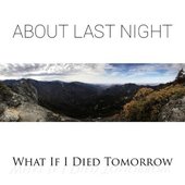 What If I Died Tomorrow